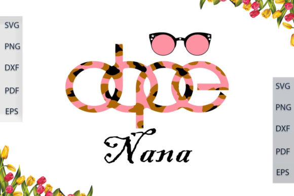Best Gift for DOPE Nana Leopard Font SVG Review