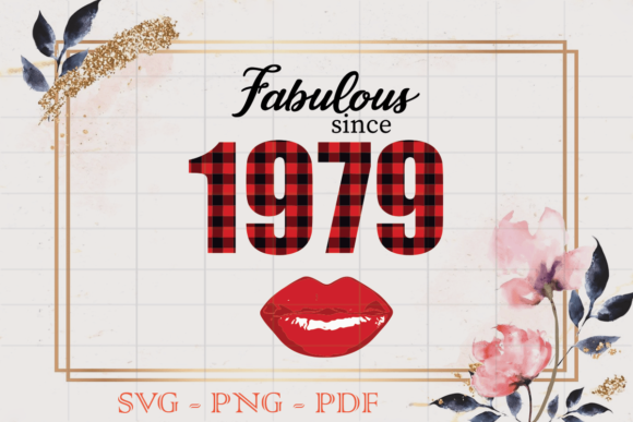 Fabulous Since 1979 Birthday Gift SVG Review