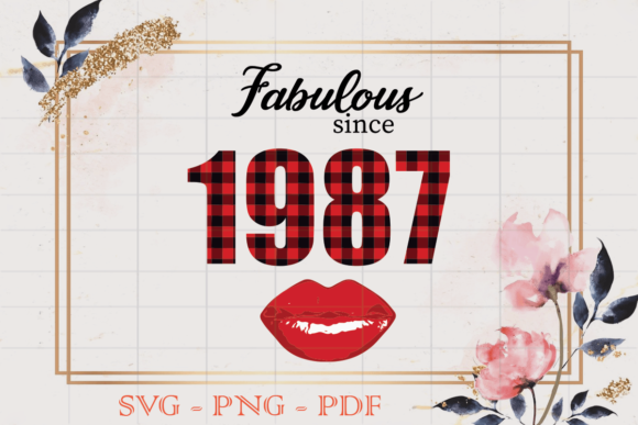 Fabulous Since 1987 Birthday Gift SVG Review