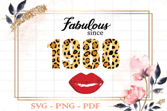 Fabulous Since 1988 Birthday Gift SVG Review