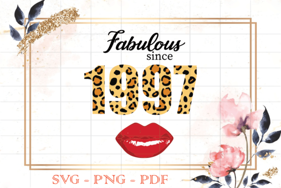 Fabulous Since 1997 Leopard Print SVG Review