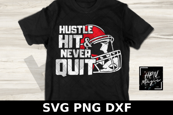 Hustle Hit and Never Quit SVG Review