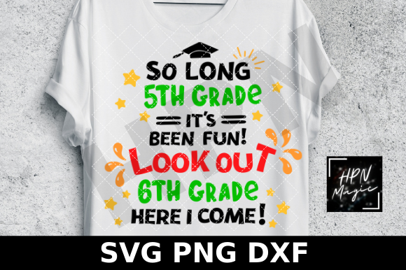 So Long 5th Grade Look out 6th Grade SVG Review